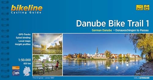 Cycling Guide Danube Bike Trail 1: Part 1: German Danube. From Donaueschingen to Passau. 1:50.000, 600 km