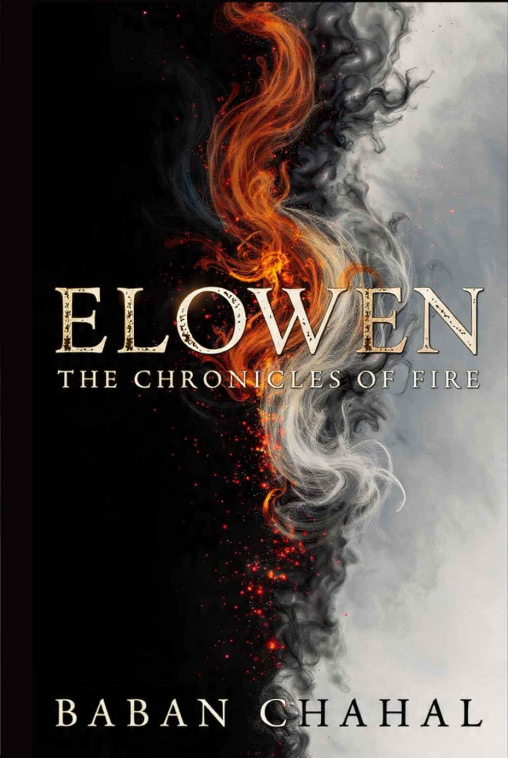 ELOWEN: chronicles of fire (chronicles of elements)