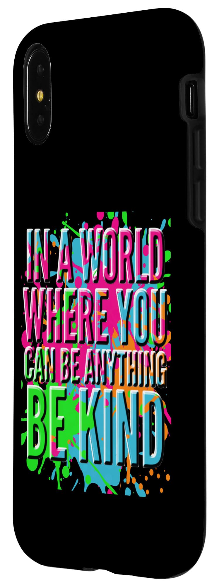 iPhone X/XS Be Kind Inspirational Positive Vibes Kindness Positive Quote Case - Image 2