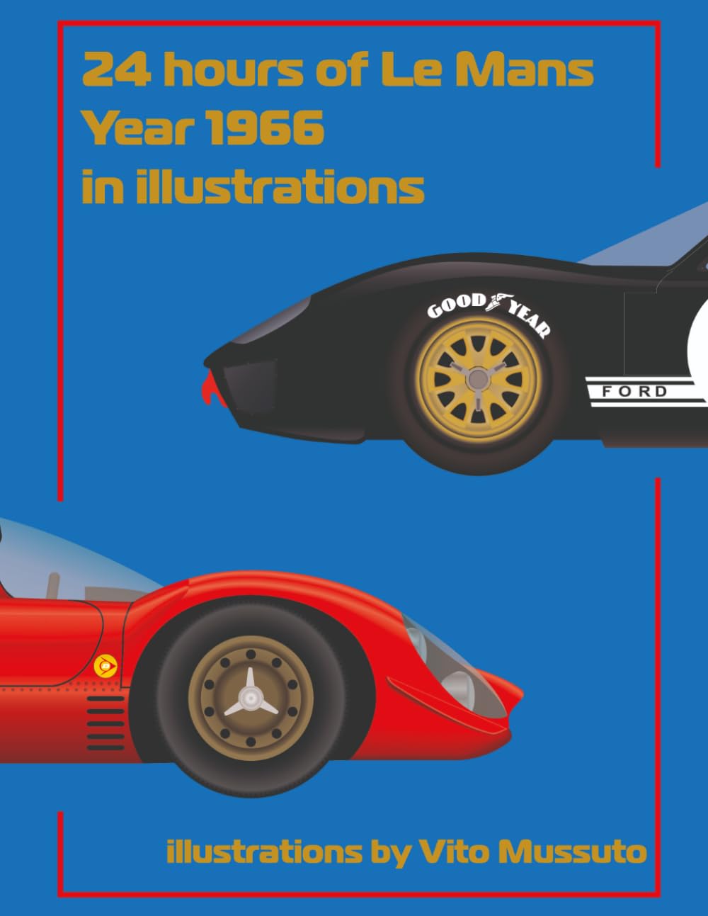 24 Hours of Le Mans Year 1966 In illustrations