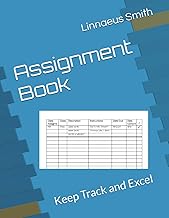 Assignment Book: Keep Track and Excel