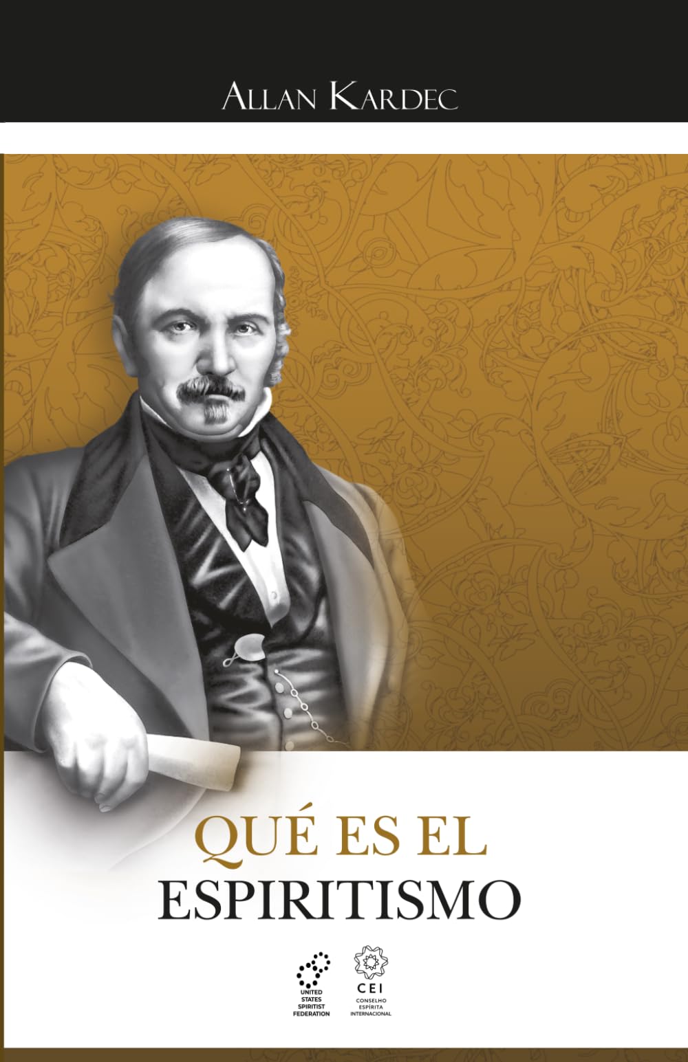 Qué es el Espiritismo: Introducción al Conocimiento del Mundo Invisible por Médio de las Manifestaciones de los Espíritus