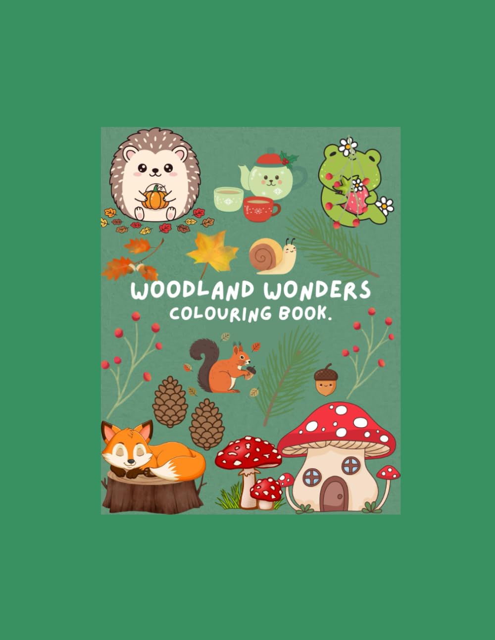 woodland wonders: colouring book