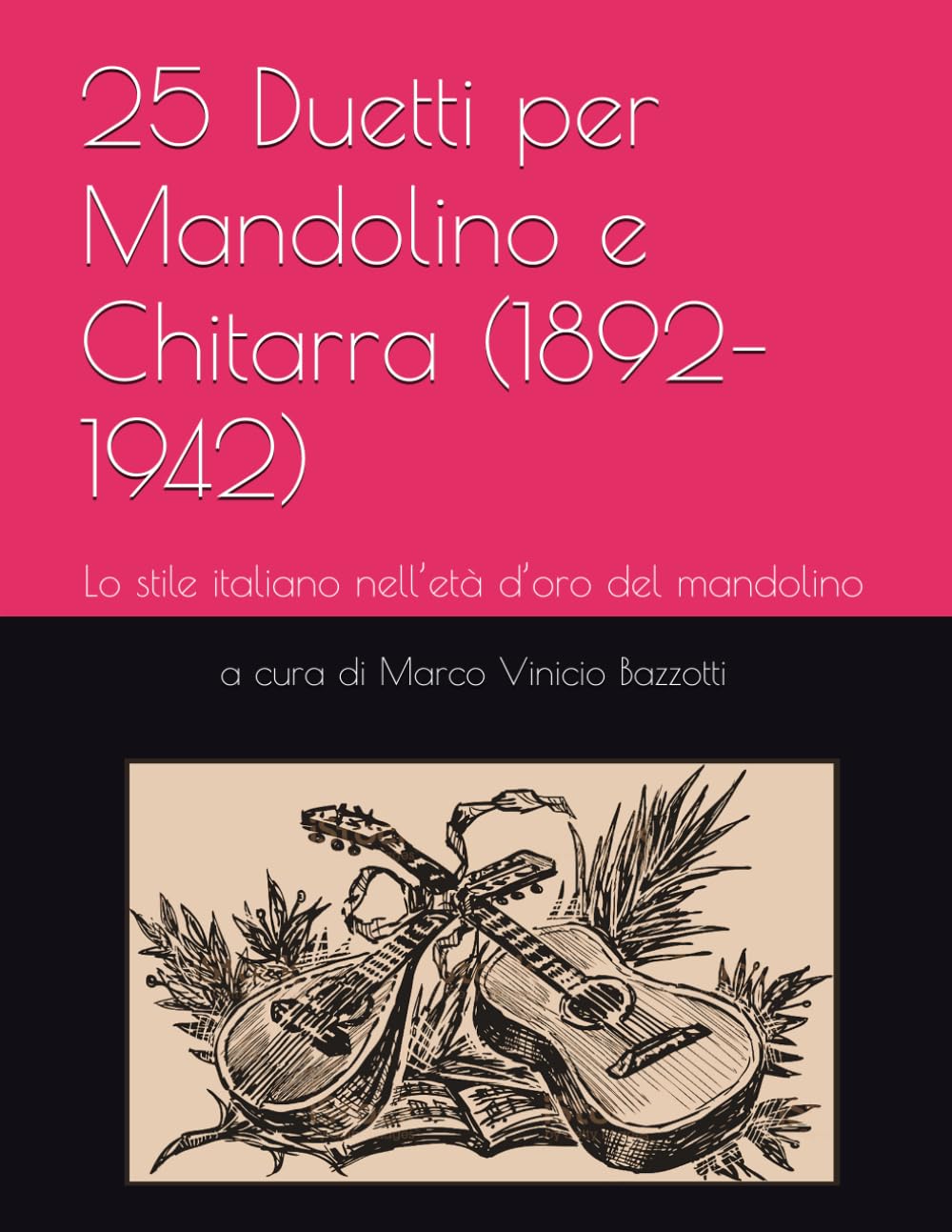 25 Duetti per Mandolino e Chitarra (1892–1942): Lo stile italiano nell’età d’oro del mandolino: 3