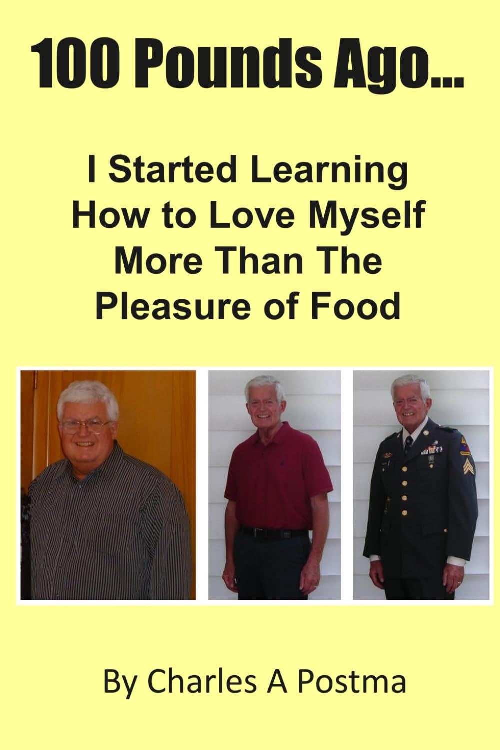 100 Pounds Ago...: I Started Learning How To Love Myself More Than Food