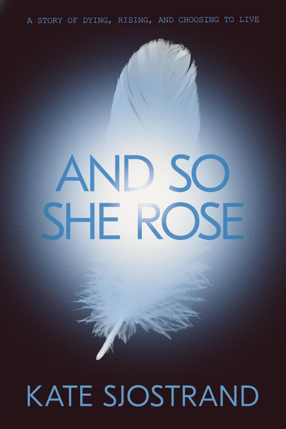 And So, She Rose