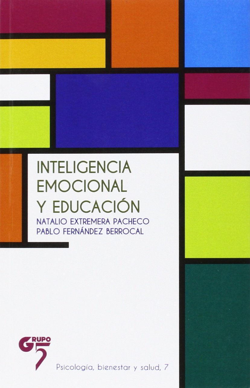 INTELIGENCIA EMOCIONAL Y EDUCACIÓN (Psicología, bienestar y salud)