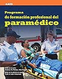 Programa de formacion profesional del paramedico (Spanish Edition)