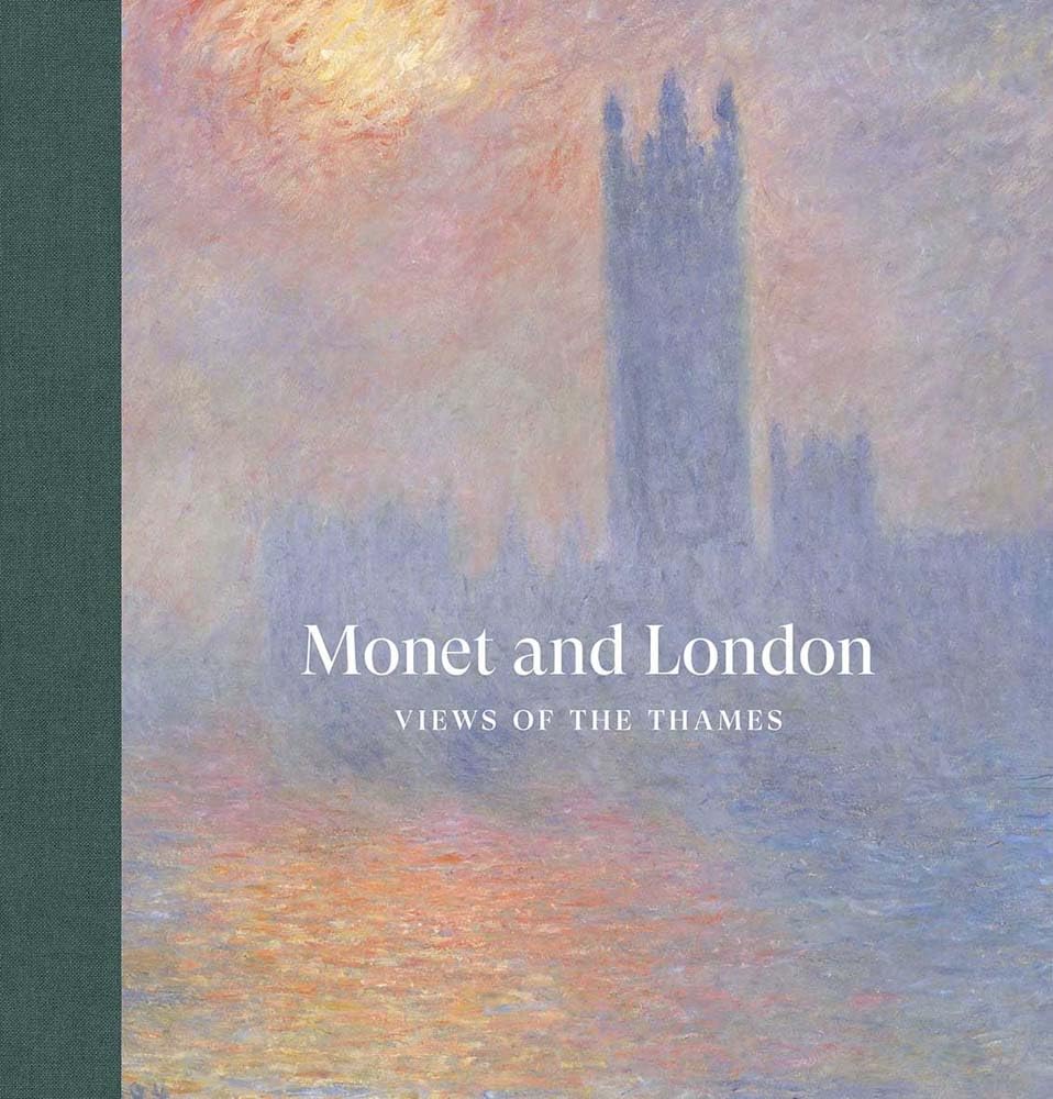 Monet and London – Views of the Thames by Frances Fowle (Hardback Book)