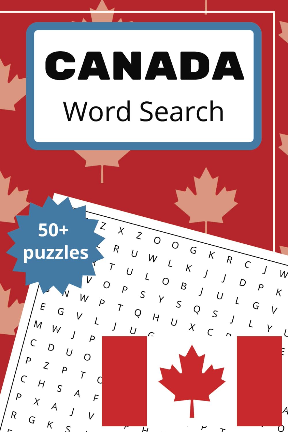 Canada Word Search Book: 50+ Canadian Word Find Puzzles for Canadians and Canada Lovers