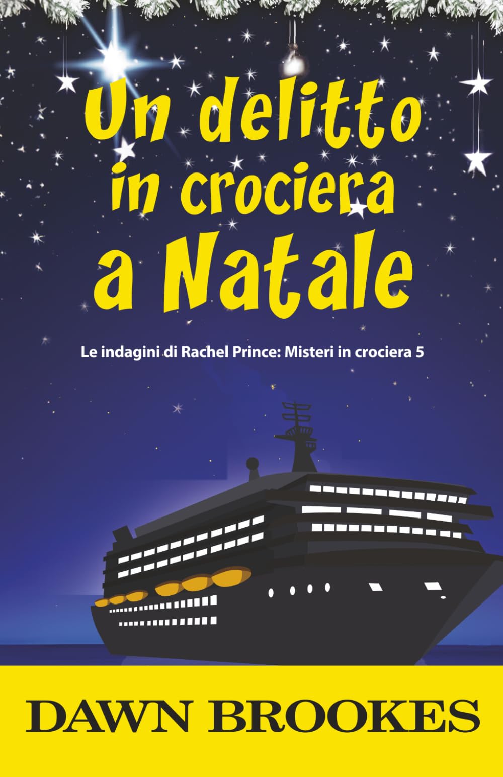 Un delitto in crociera a Natale (Le indagini di Rachel Prince: Misteri in crociera)