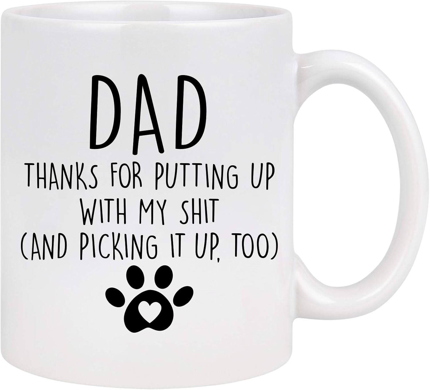 Black Friday - 80% OFF Dad Coffee Mug Dad Thanks for Putting Up Coffee Mug Funny Dad Mug Birthday Christmas Gifts Fathers Day Gift for Dad from Daughter Son Gift for Dog Lovers 11 Oz
