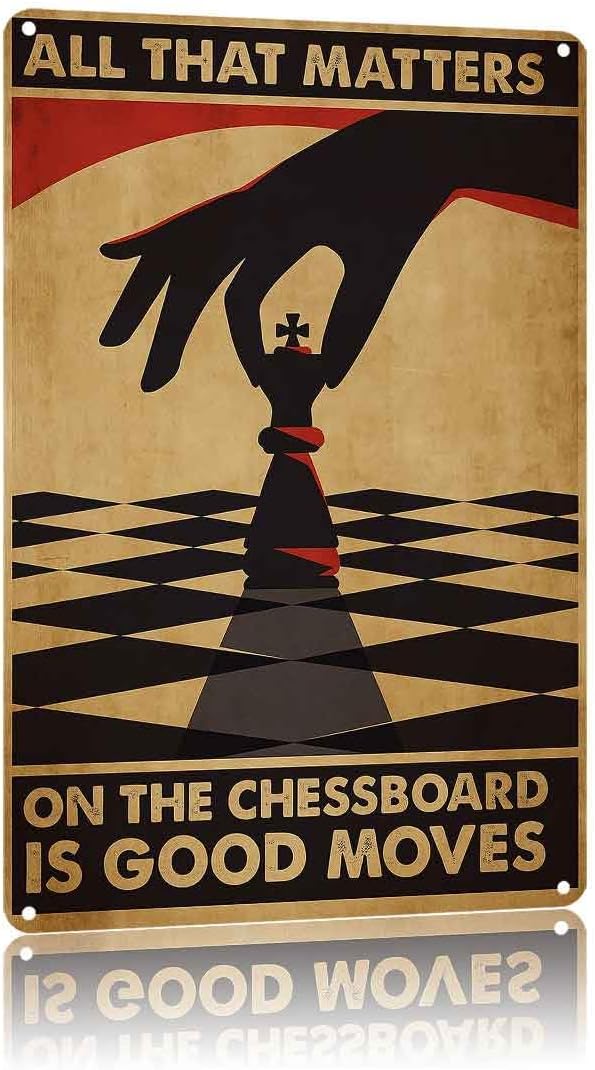 All That Matters on the Chessboard is Good Aluminum Metal Sign 8 x 12 Inch