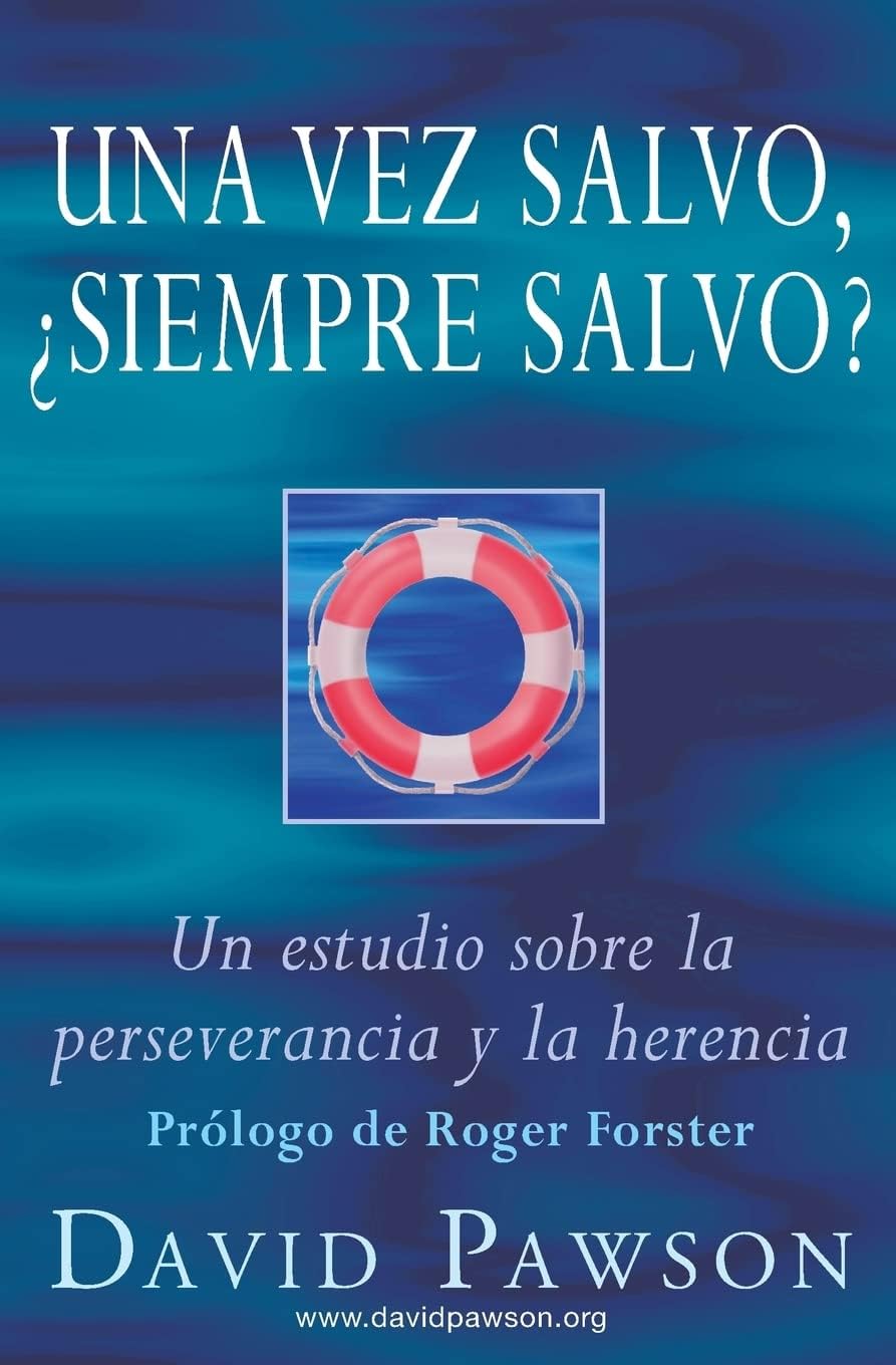 Una vez salvo, ¿siempre salvo? (Spanish Edition) Paperback – May 22, 2015