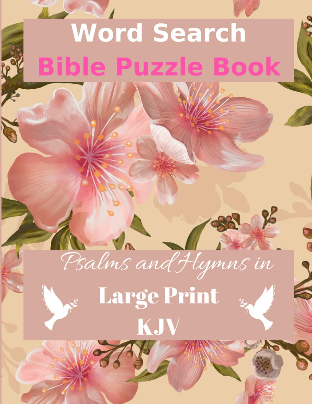 Word Search Bible Puzzle Book: Psalms and Hymns in Large Print KJV: 2