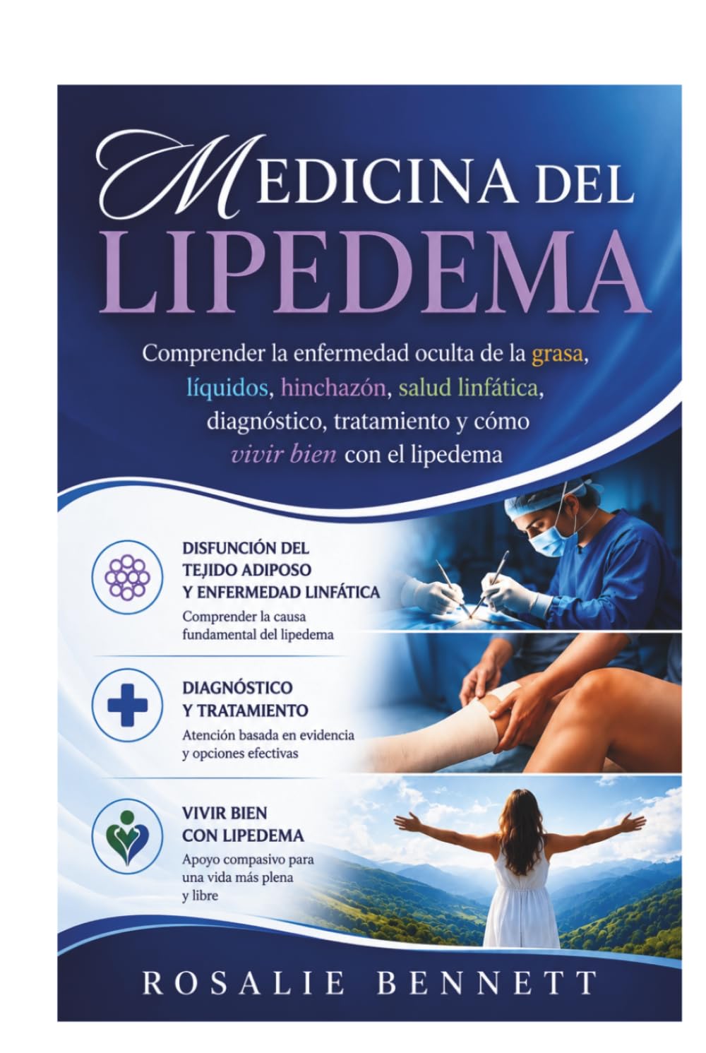 Medicina del Lipedema: Comprender la enfermedad oculta de la grasa, líquidos, hinchazón, salud linfática, diagnóstico, tratamiento y cómo vivir bien con el lipedema