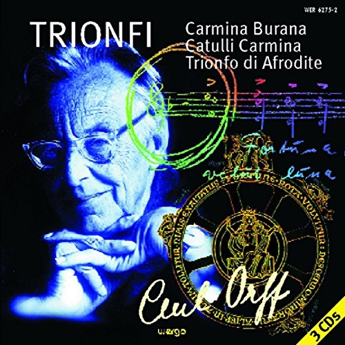Trionfi-Carmina Burana, Catulli Carmina, Trionfi di Afrodite