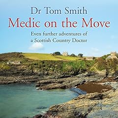『Medic on the Move: Even Further Adventures of a Scottish Country Doctor』のカバーアート