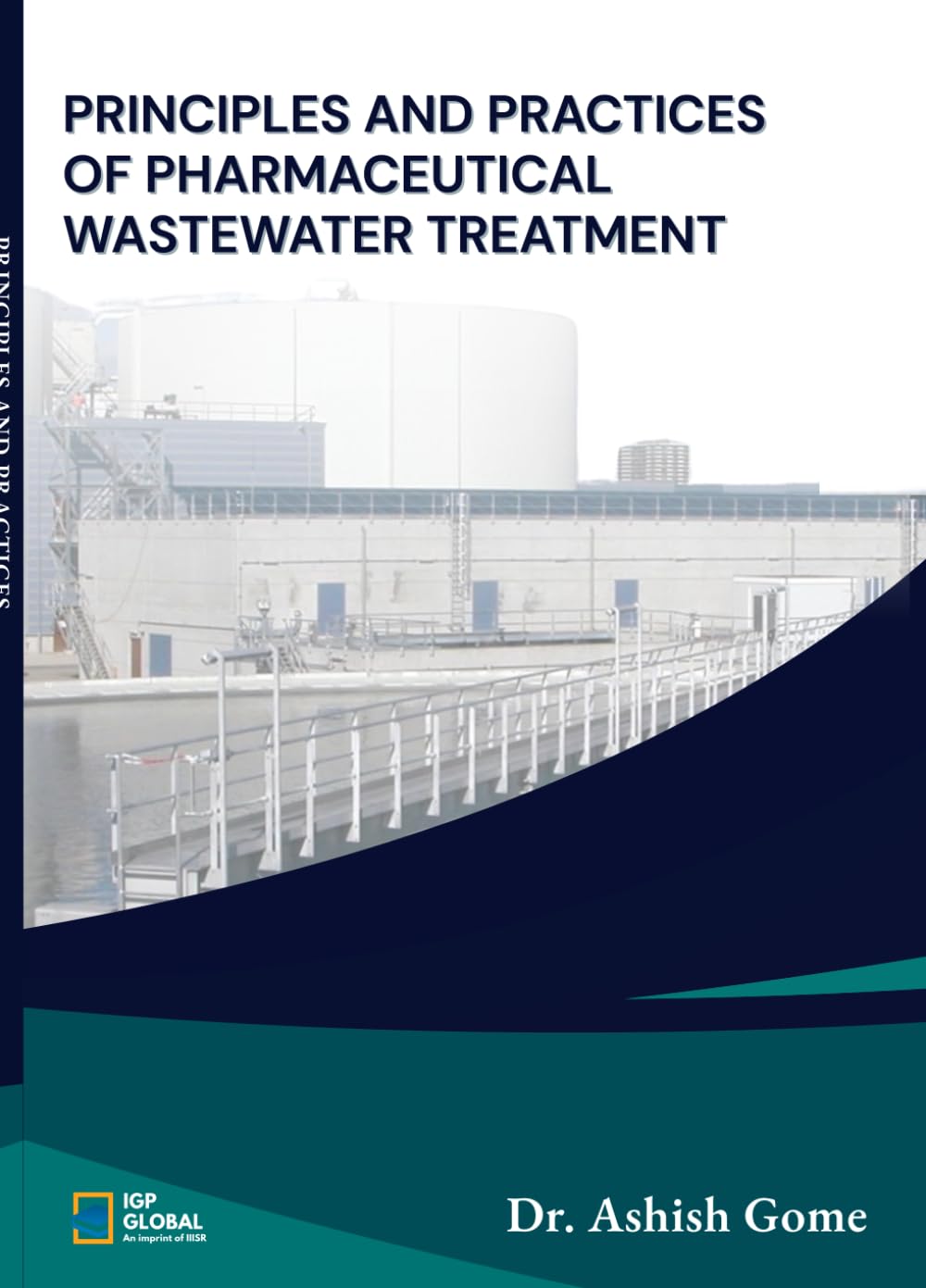 Principles and Practices of Pharmaceutical Wastewater Treatment