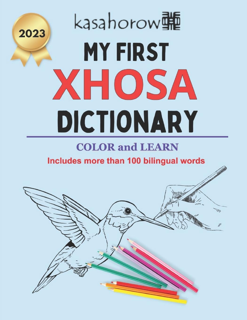 My First Xhosa Dictionary: Colour and Learn Xhosa: 7 (Connection: English Xhosa)