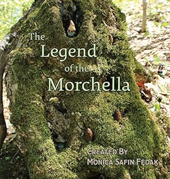 Hardcover The Legend of the Morchella Book