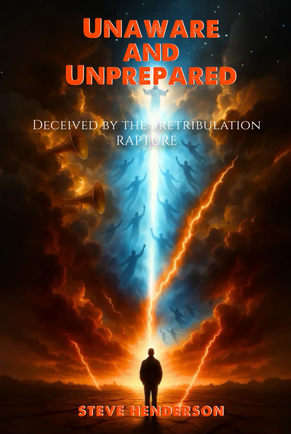 Unaware and Unprepared: Deceived by the Pretribulation Rapture