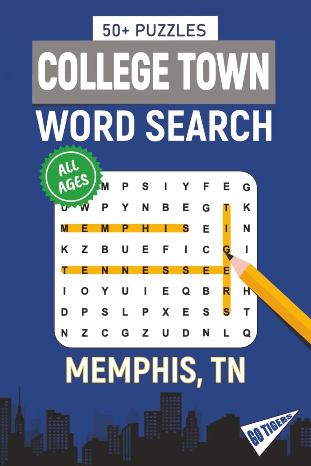 College Town Word Search - Memphis, Tennessee Edition: Word Searches Inspired by Memphis, Tennessee; Landmarks, Food, Sports, and College Traditions