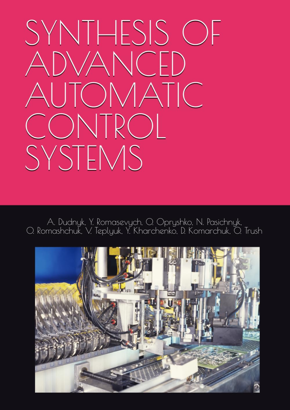 SYNTHESIS OF ADVANCED AUTOMATIC CONTROL SYSTEMS