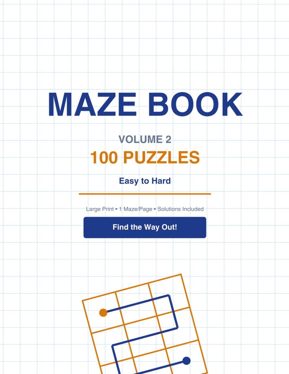 Mazes, Volume 2: Volume 1: 100 Challenging Labyrinths for Adults and Teens | Brain-Training Activity Book for Relaxation and Focus