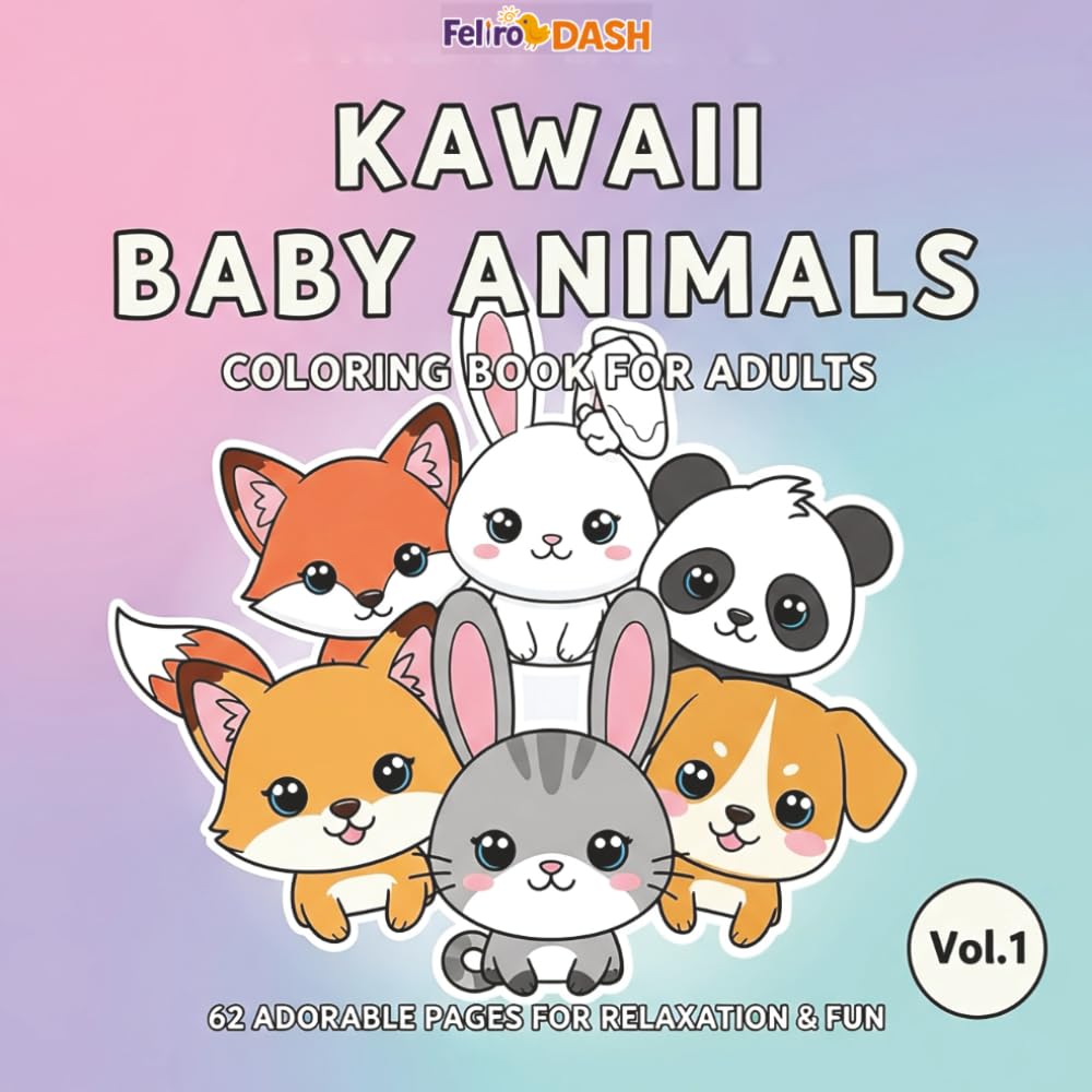 Kawaii Baby Animals Coloring Book for Adults: 62 Adorable Kawaii Creatures for Stress Relief, Relaxation, and Creative Fun (Cute Animals Coloring Book Series)