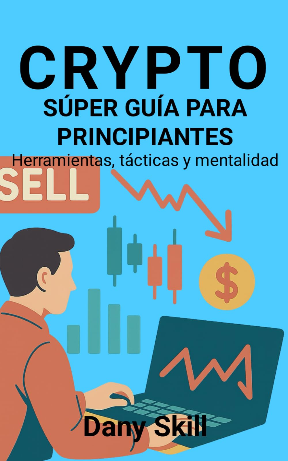 CRIPTO – SÚPER GUÍA PARA PRINCIPIANTES