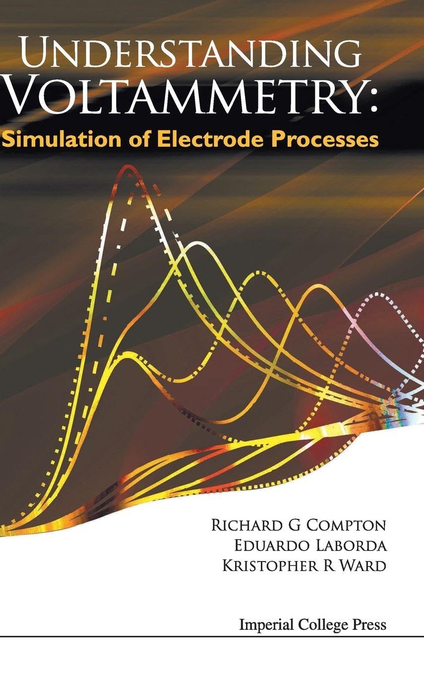 Buy Understanding Voltammetry: Simulation of Electrode Processes — BookShops.in