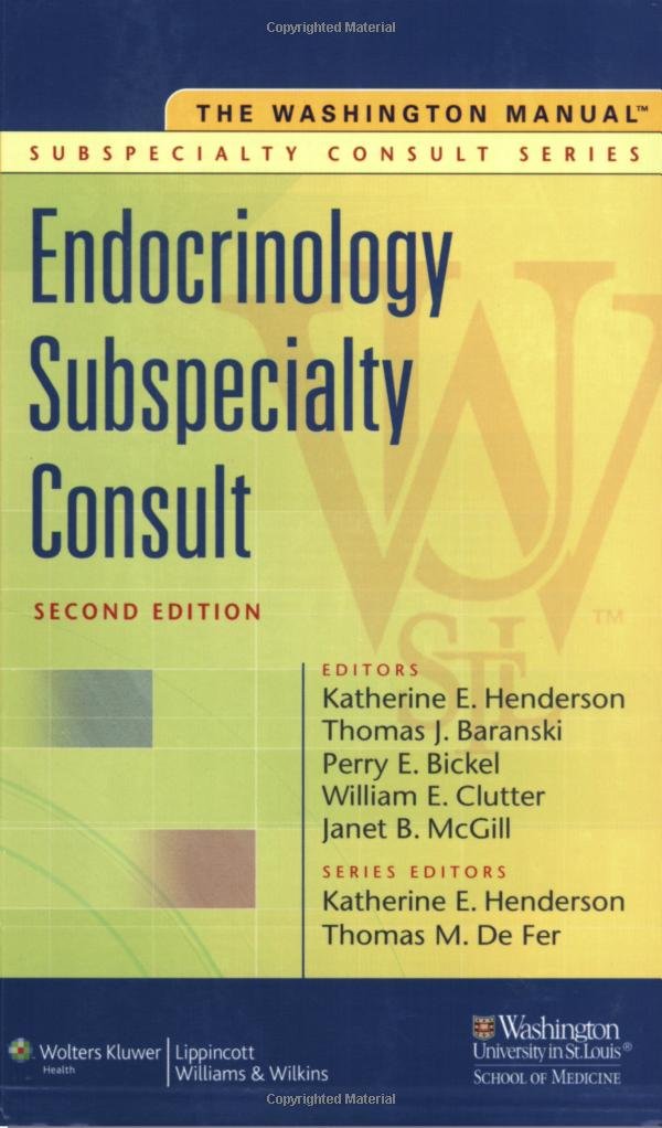 The Washington Manual Endocrinology Subspecialty Consult (Washington Manual Subspecialty Consult) (The Washington Manual Subspecialty Consult Series)