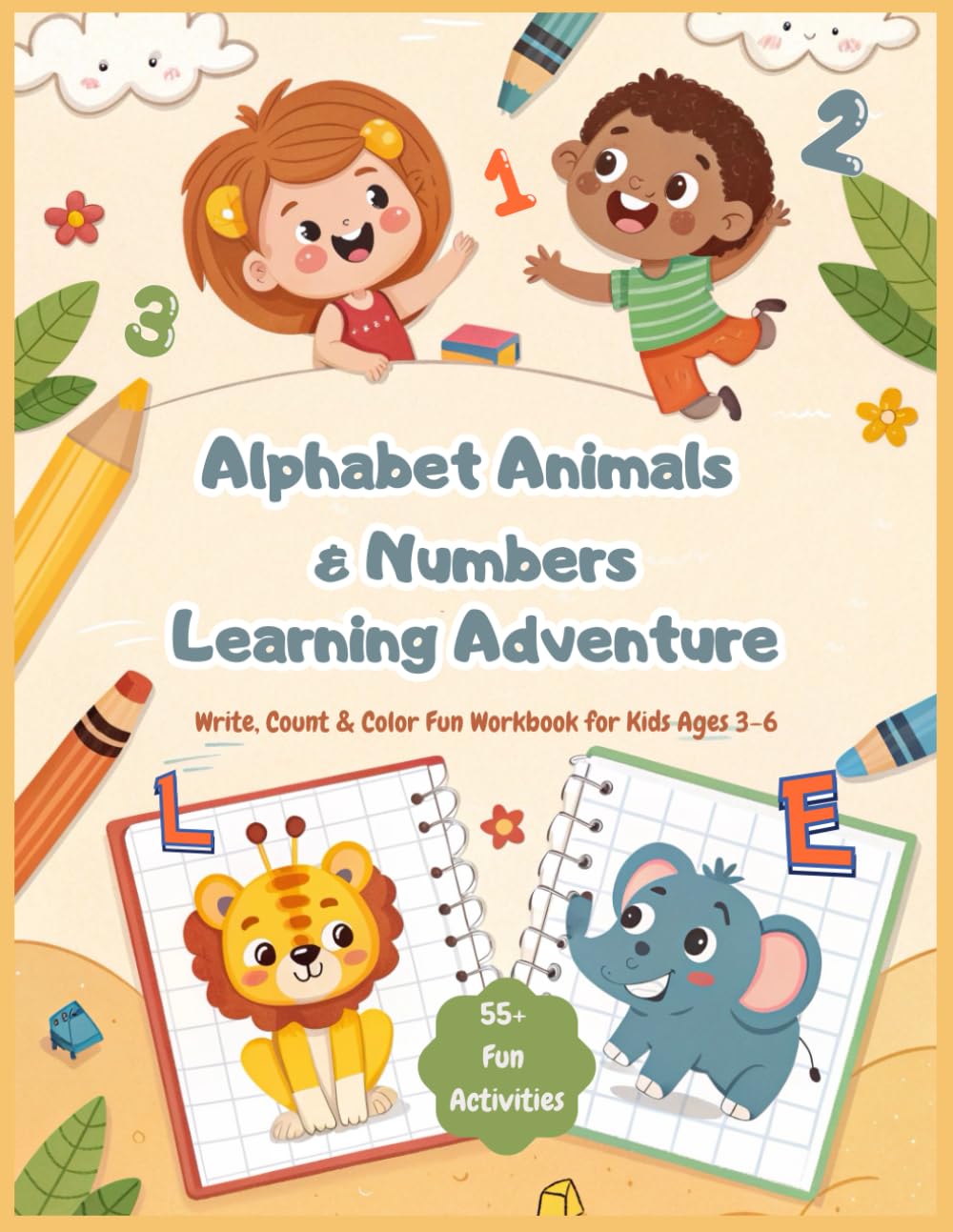 Alphabet Animals & Numbers Learning Adventure Write, Count & Color Activity Workbook for Kids Ages 3–6