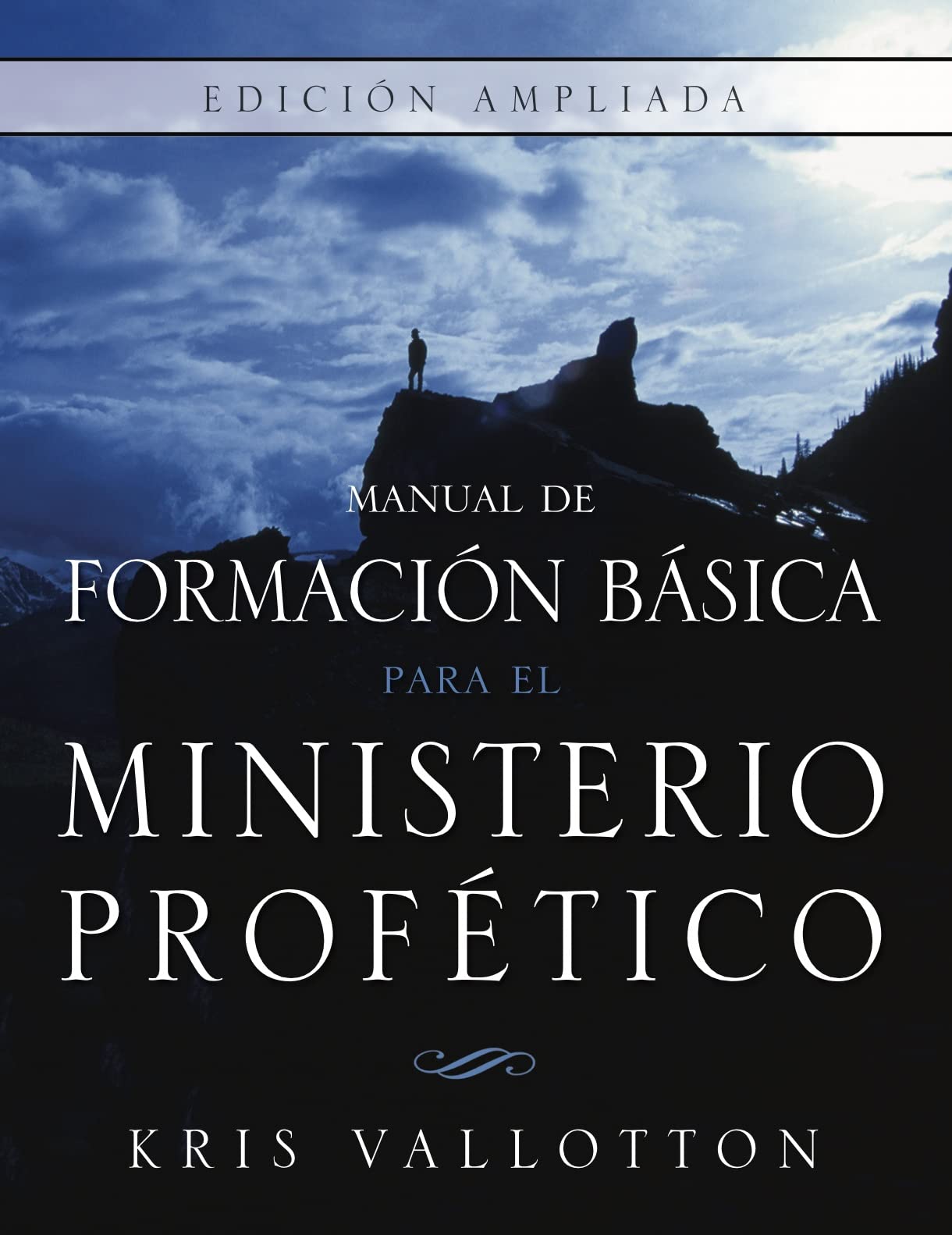 Formación Básica para el Ministerio Profético: Edición Aumentada (Spanish Edition)