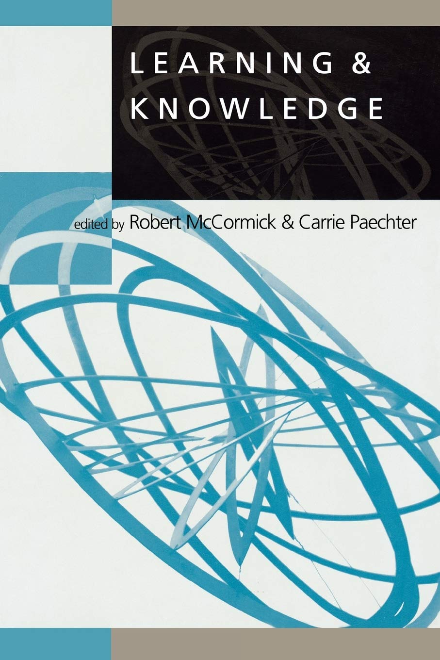 Learning & Knowledge (Learning, Curriculum and Assessment series