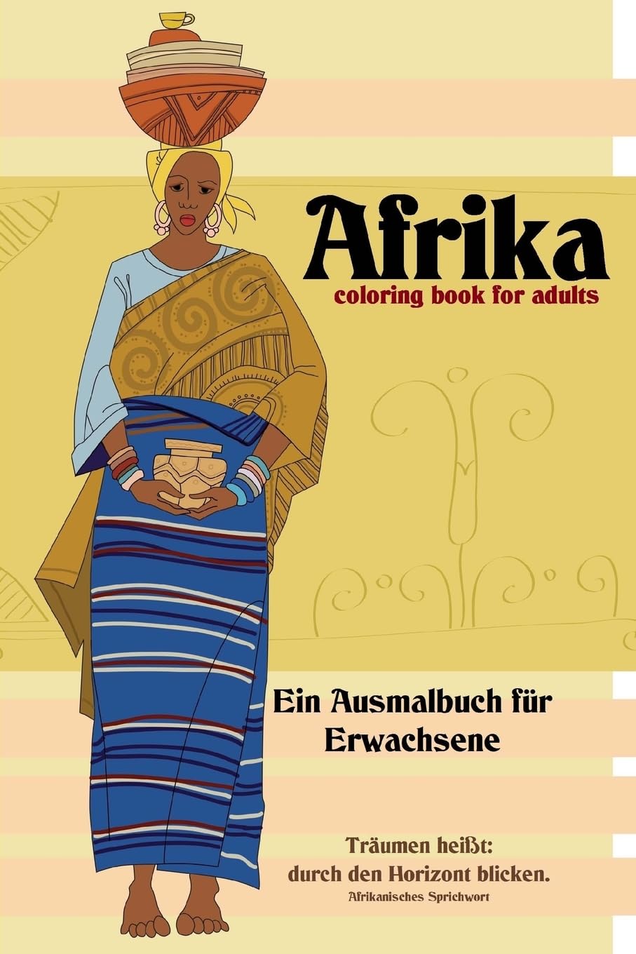 Afrika: coloring book for adults - Ein Ausmalbuch für Erwachsene