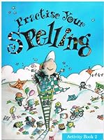 Practise Your Spelling 077305426X Book Cover