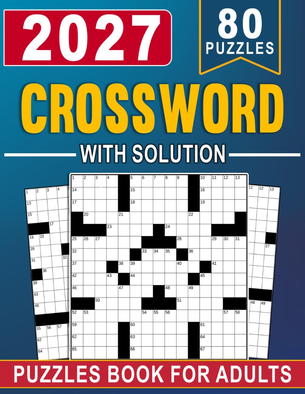 2027 Crossword Puzzles Book For Adults With Solution: Relaxing Crossword Challenges with Complete Solutions for Easy and Enjoyable Solving