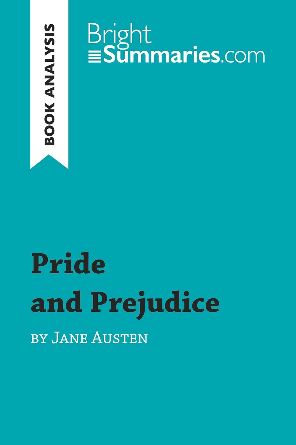 Pride and Prejudice by Jane Austen (Book Analysis) Detailed Summary