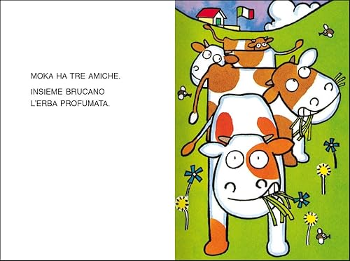 Le Più Belle Storie Della Mucca Moka. Stampatello Maiuscolo. Ediz. A Colori - 2