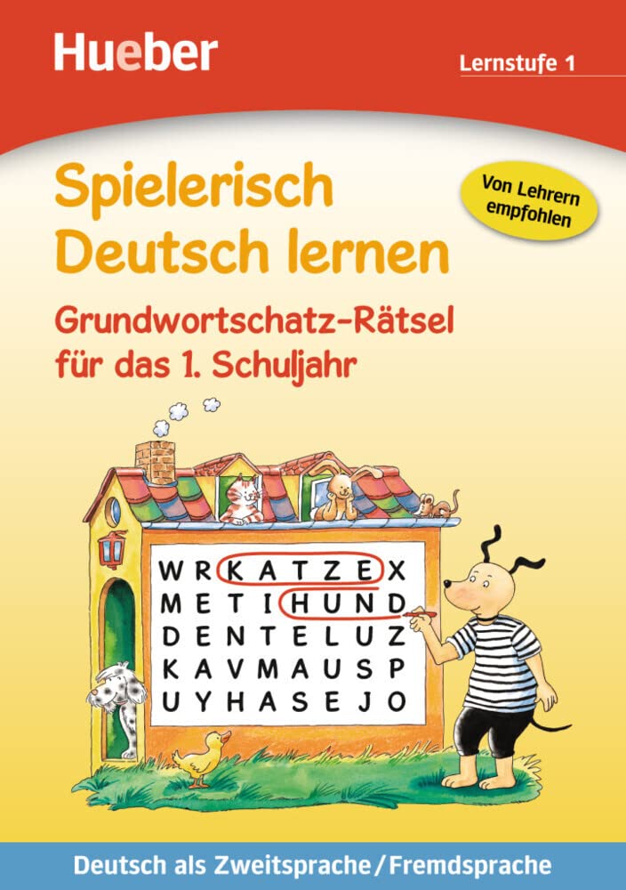Spielerisch Deutsch lernen: Grundwortschatz-Ratsel fur das 1. Schuljahr (Spielerisch DT. Lern)