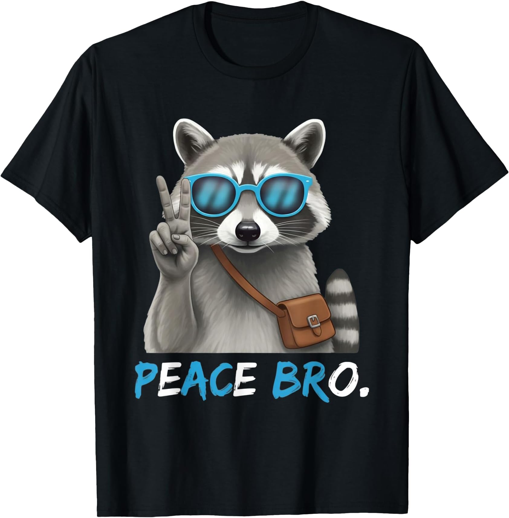 Peace Bro - Cool Raccoon with Sunglasses Funny T-Shirt