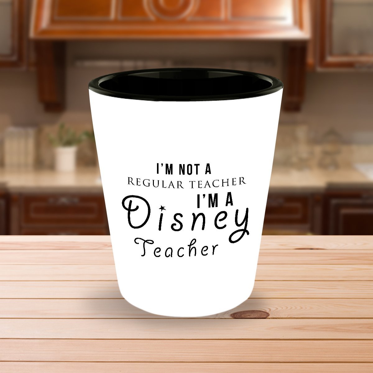 Best Shot Glass Coffee Mug-Teacher Gifts Ideas for Men and Women. I’m not a regular teacher I’m a Disney teacher.