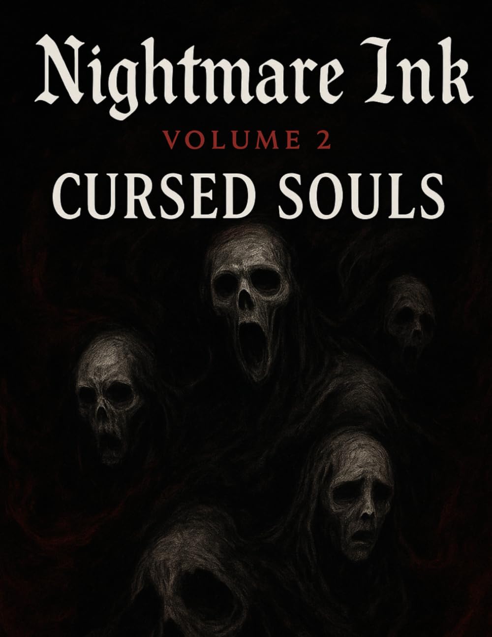 Nightmare Ink — Volume 2: Cursed Souls: 25 Haunting Spirits and Restless Ghosts to Color in Dark Line Art (NIGHTMARE INK SERIES)