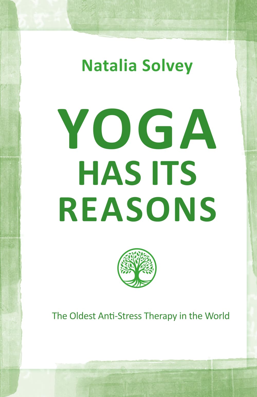 Yoga has its Reasons: The Oldest Anti-Stress Therapy in the World