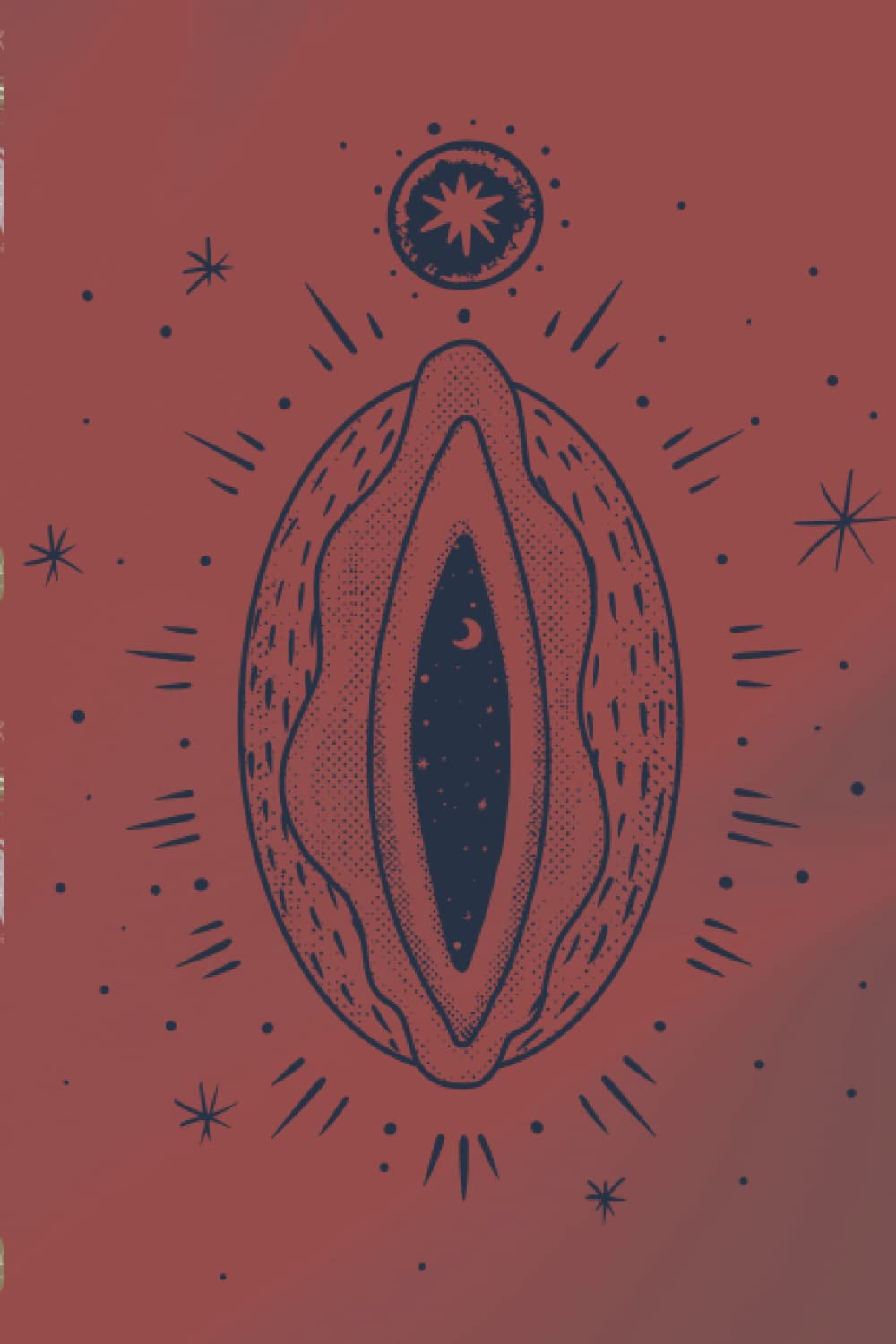 yoni notebook: a sacred goddess journal designed to help you connect with your divine feminine, can be used as a journal, self-healing book, gratitude journal, dream diary, empowerment diary