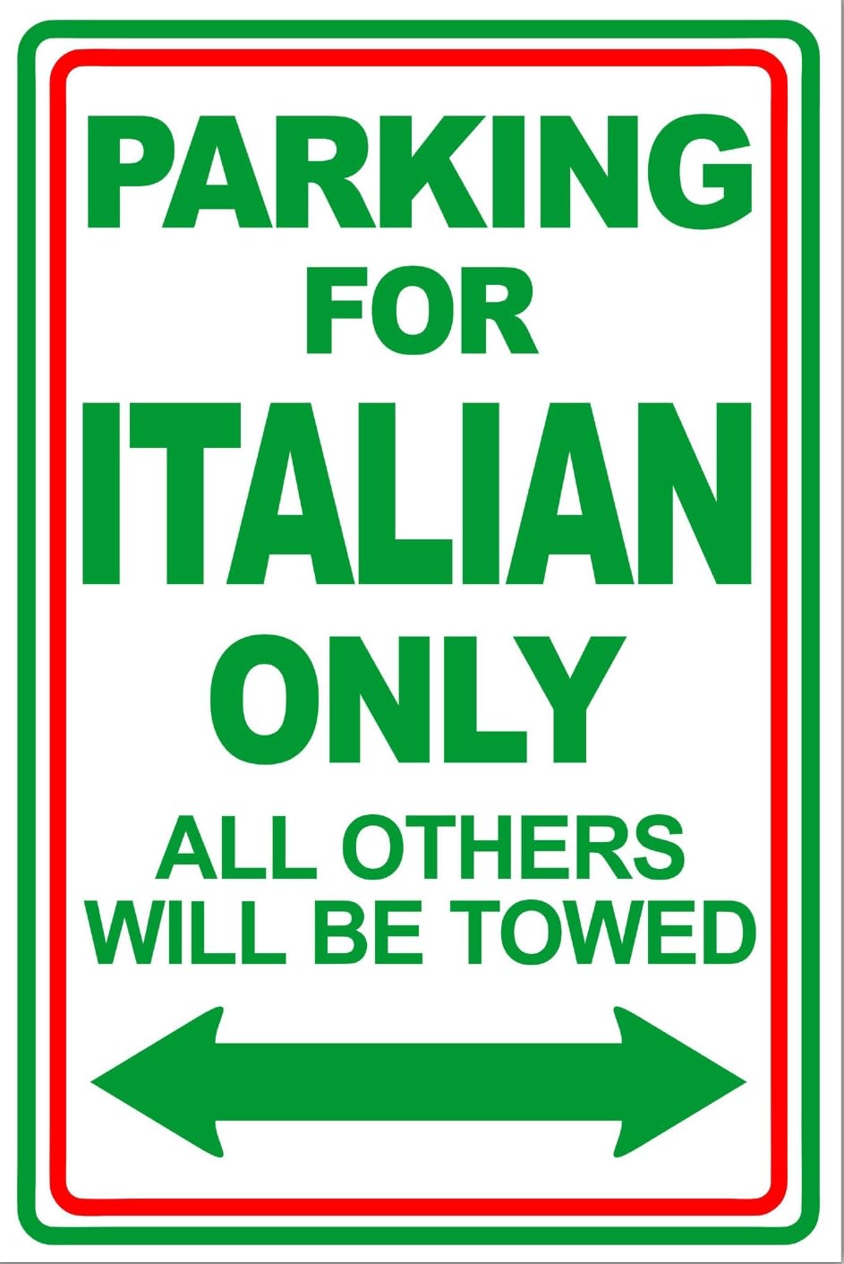 Italian Parking Only Novelty Gift Parking Sign