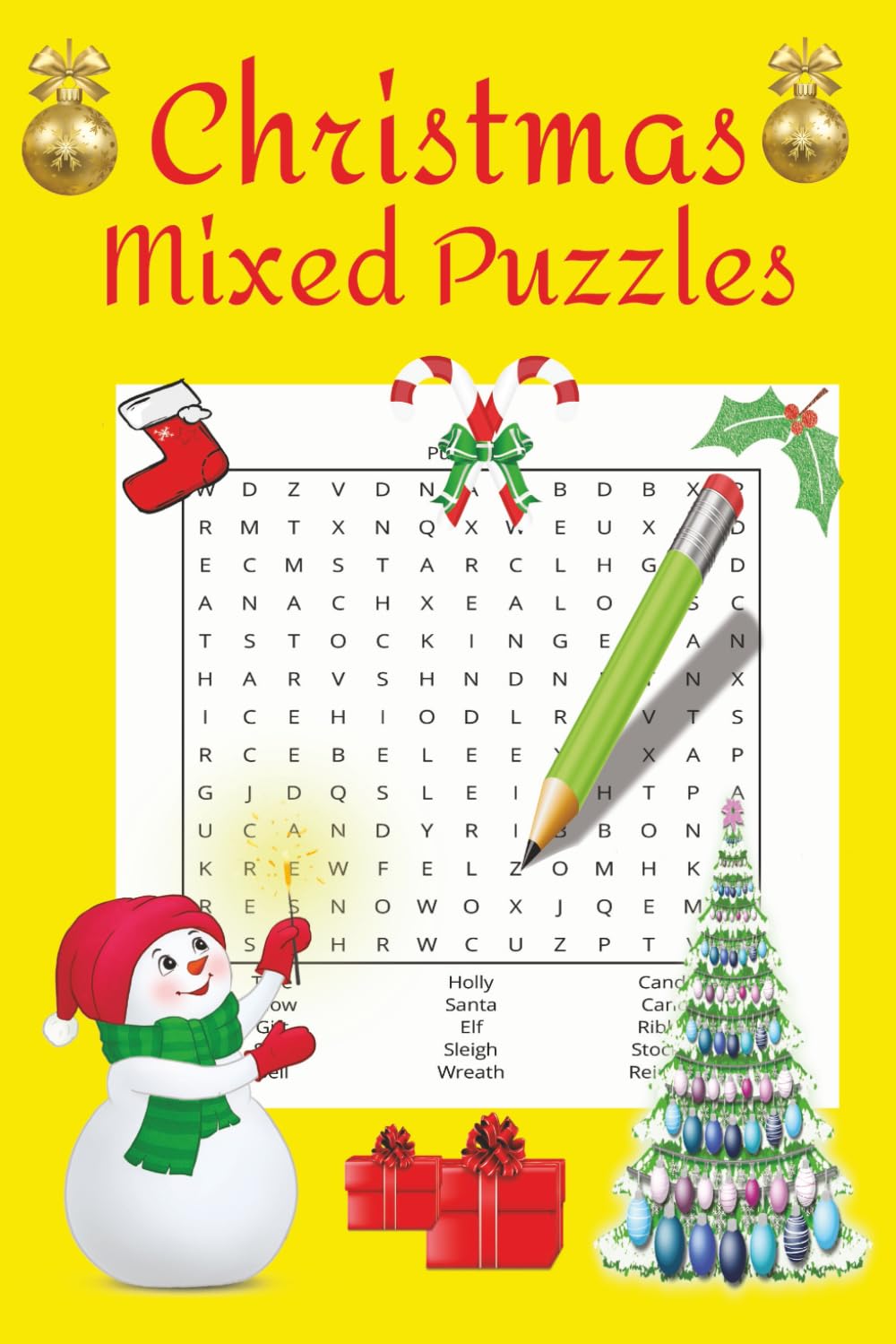 Christmas Mixed Puzzles: Crossword puzzles, Word search puzzles and Sudoku puzzles about Christmas ,holiday and festive season|60 Mixed Puzzles |6x9 ... Fun, Relaxation and keeping your Brain sharp.