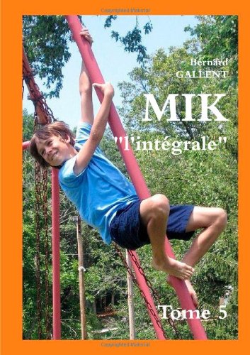 MIK l'intégrale Tome 5